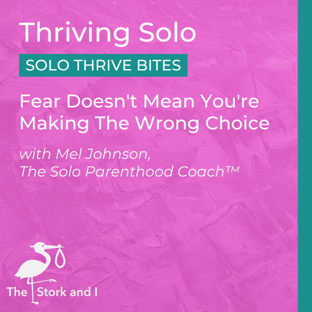 Fear Doesn't Mean You're Making The Wrong Choice