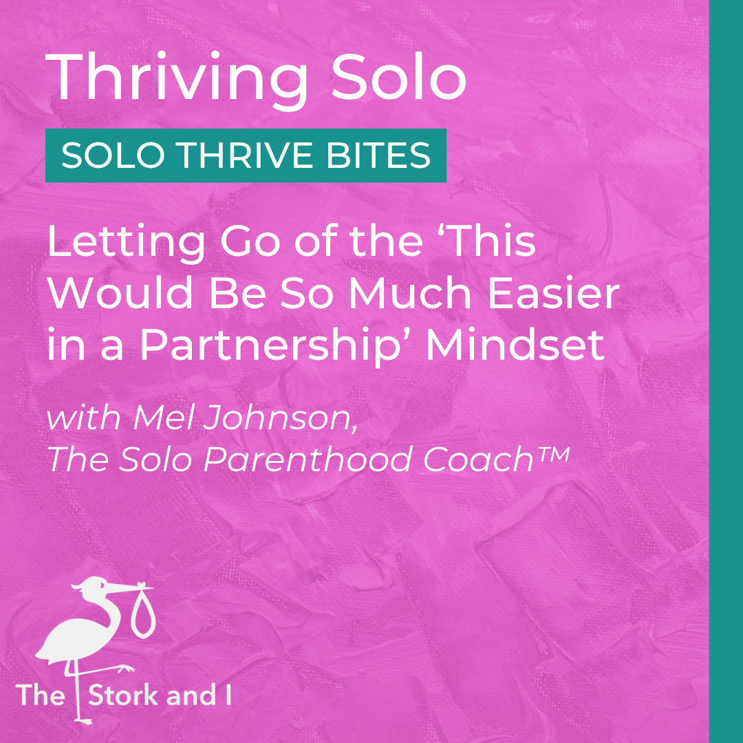 Letting Go of the ‘This Would Be So Much Easier in a Partnership’ Mindset